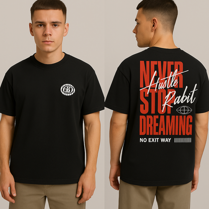 NEVER STOP DREAMING T-SHIRT